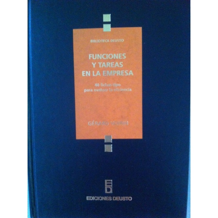 Funciones y Tareas en la Empresa. 40 fichas-tipo para evaluar la eficiencia